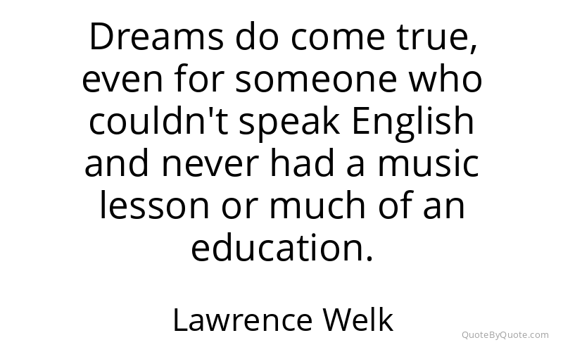 Preview image for this quote by Lawrence Welk
