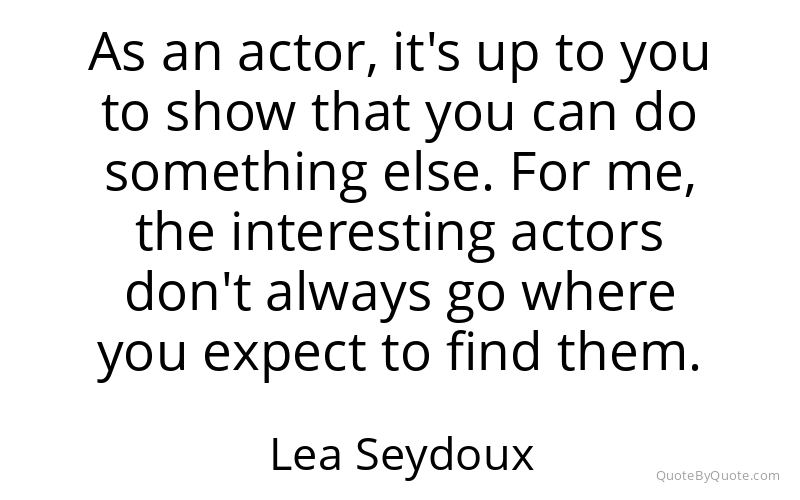 Preview image for this quote by Lea Seydoux