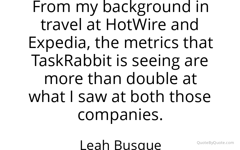 Preview image for this quote by Leah Busque