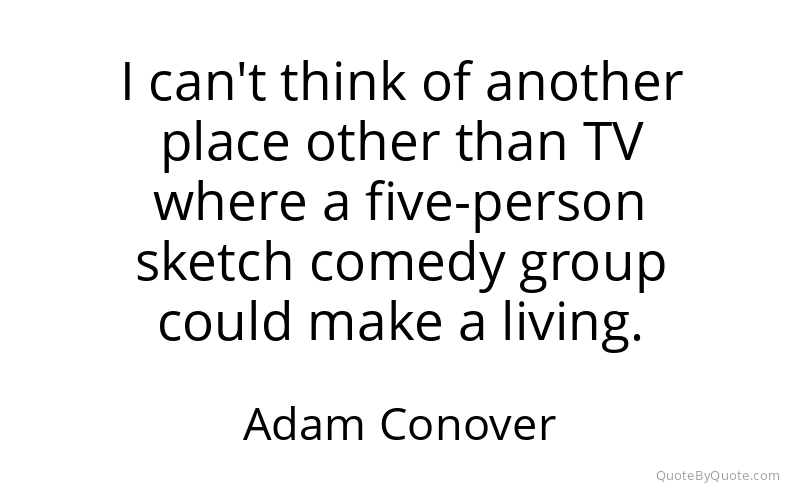 Preview image for this quote by Adam Conover