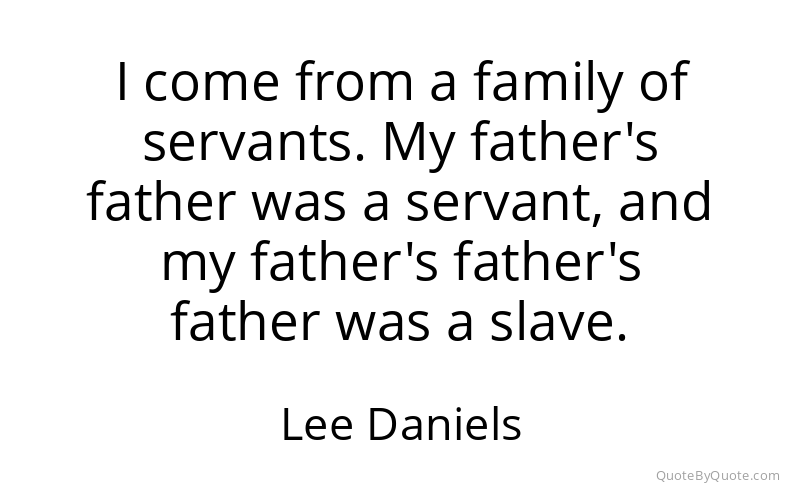 Preview image for this quote by Lee Daniels