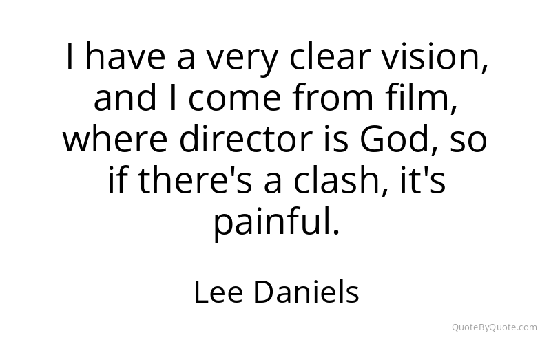 Preview image for this quote by Lee Daniels