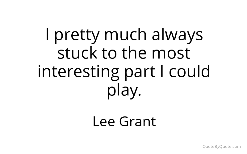 Preview image for this quote by Lee Grant
