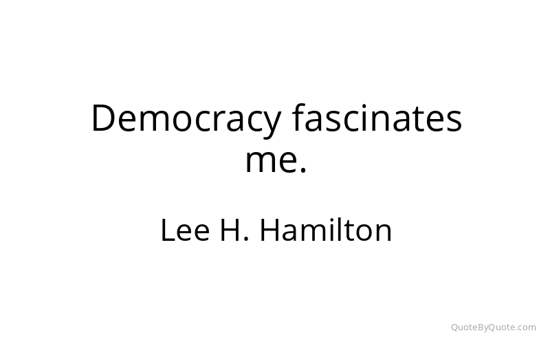 Preview image for this quote by Lee H. Hamilton
