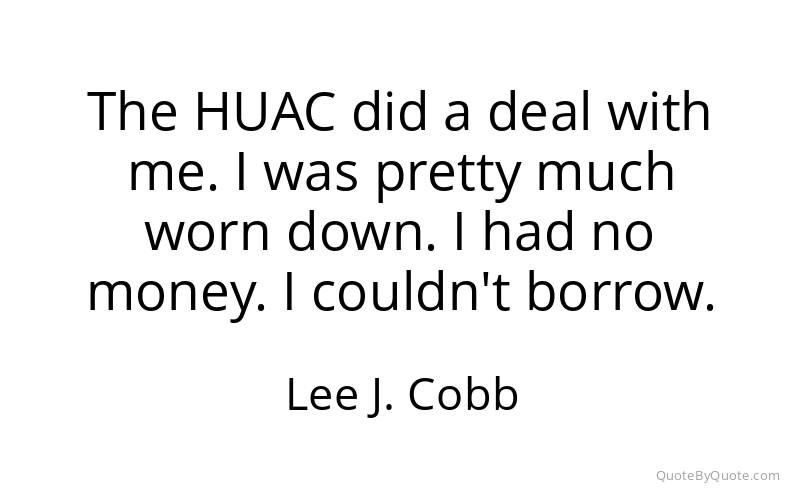 Preview image for this quote by Lee J. Cobb