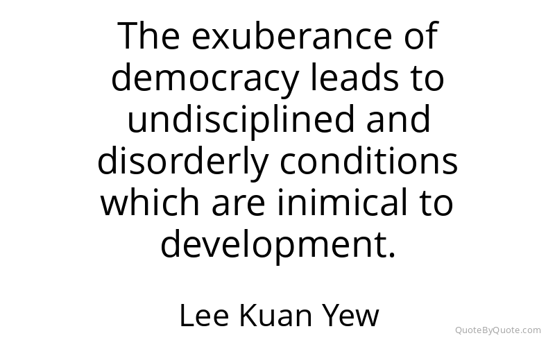 Preview image for this quote by Lee Kuan Yew