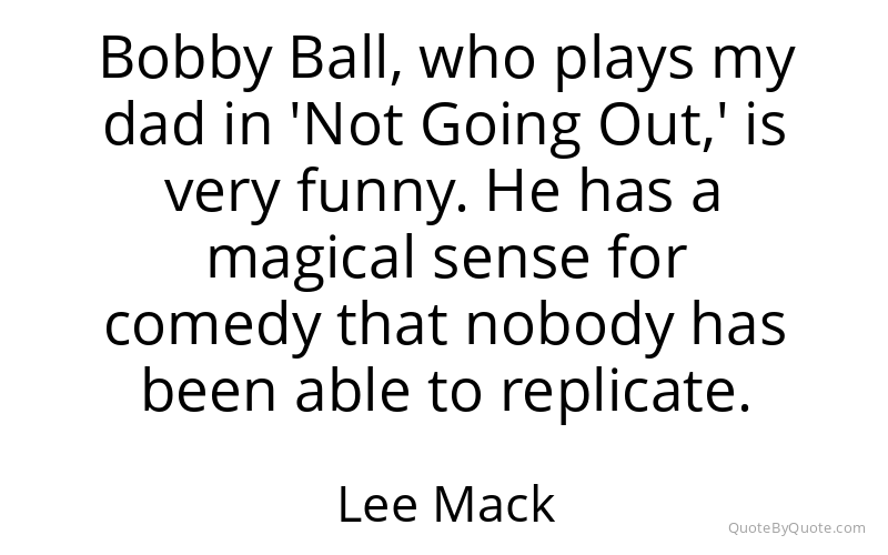 Preview image for this quote by Lee Mack