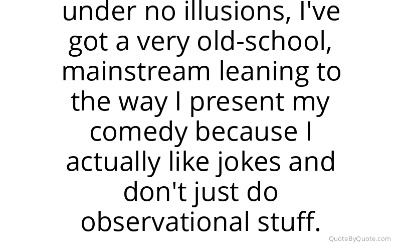 Preview image for this quote by Lee Mack