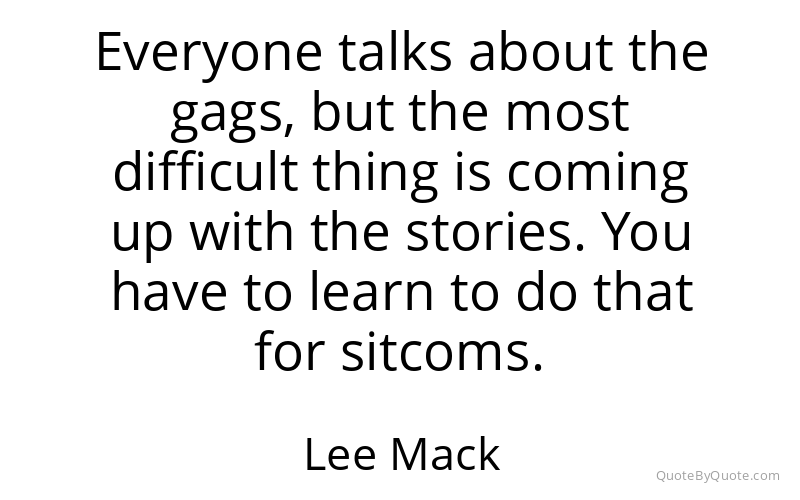 Preview image for this quote by Lee Mack