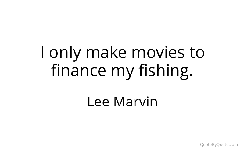 Preview image for this quote by Lee Marvin