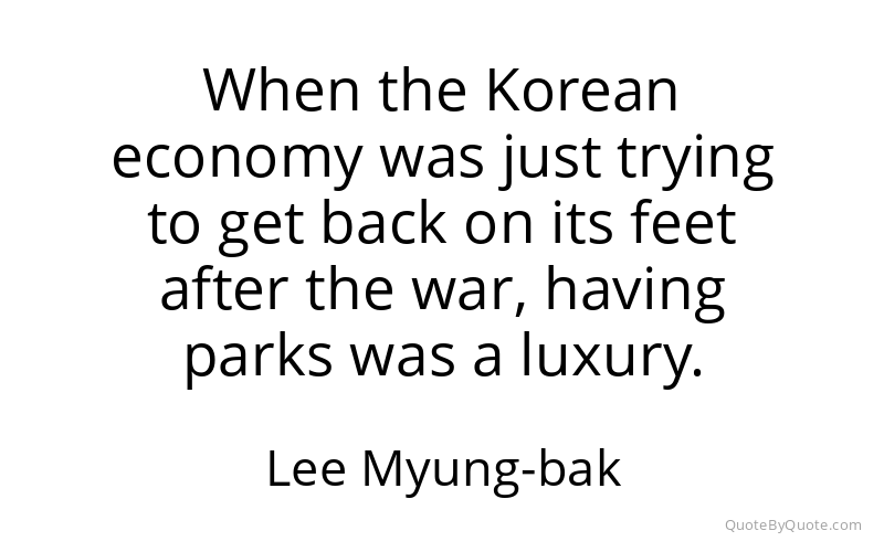 Preview image for this quote by Lee Myung-bak