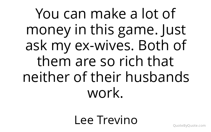 Preview image for this quote by Lee Trevino