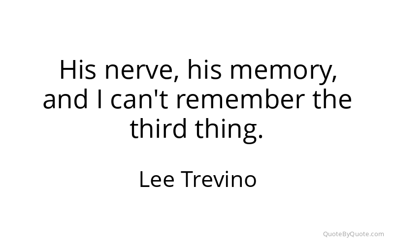 Preview image for this quote by Lee Trevino
