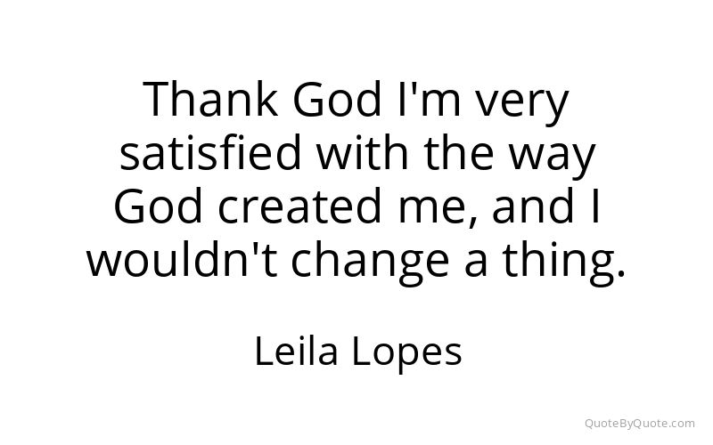 Preview image for this quote by Leila Lopes