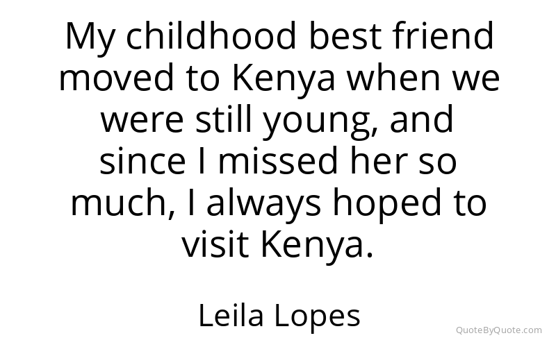 Preview image for this quote by Leila Lopes
