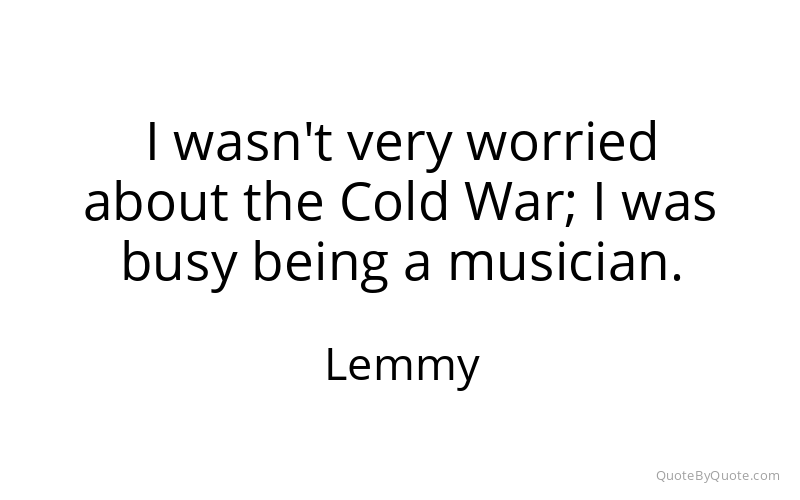 Preview image for this quote by Lemmy