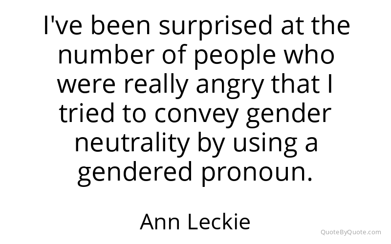 Preview image for this quote by Ann Leckie