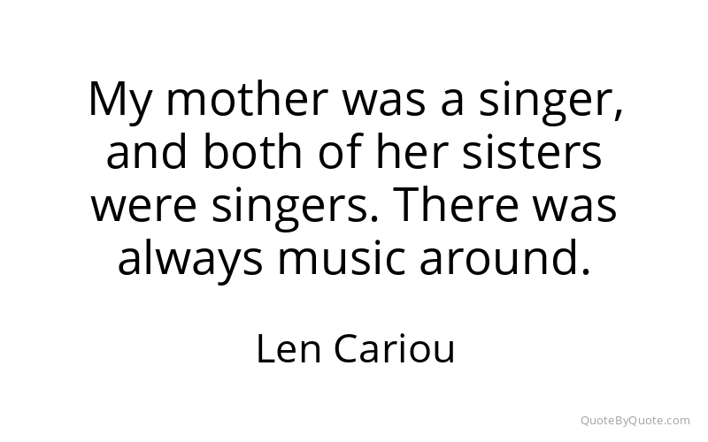 Preview image for this quote by Len Cariou