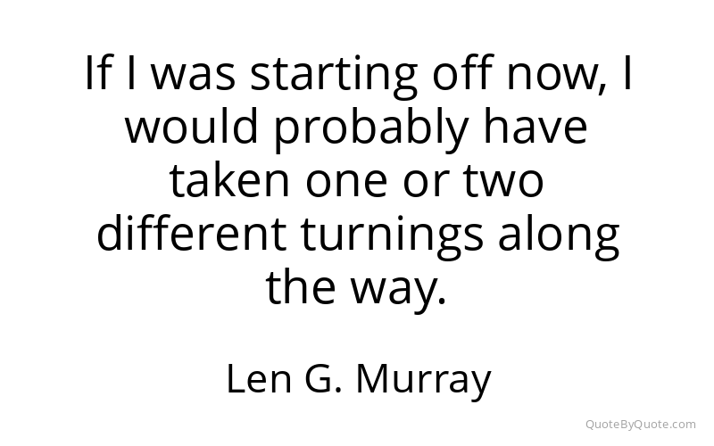 Preview image for this quote by Len G. Murray