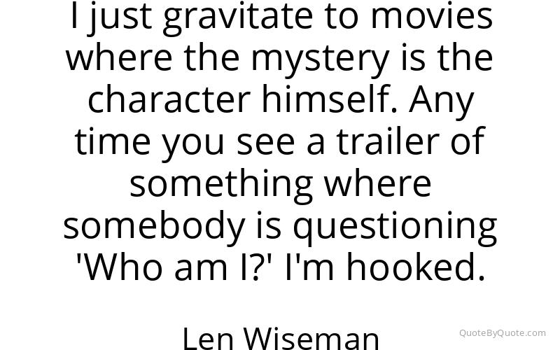 Preview image for this quote by Len Wiseman