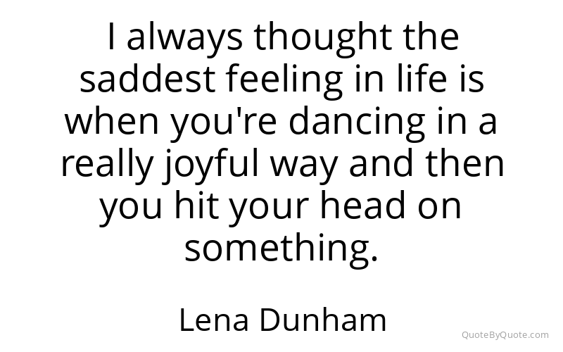 Preview image for this quote by Lena Dunham