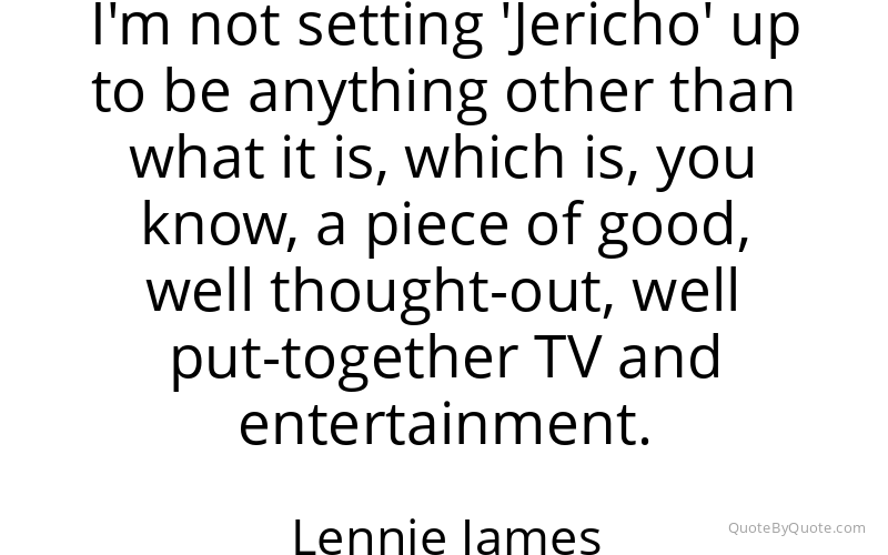 Preview image for this quote by Lennie James