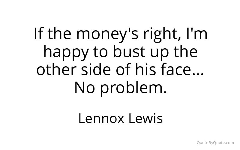Preview image for this quote by Lennox Lewis