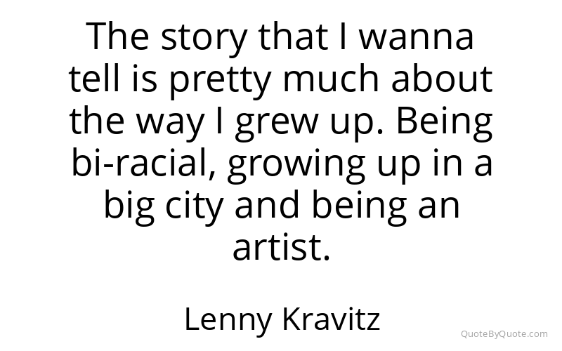 Preview image for this quote by Lenny Kravitz