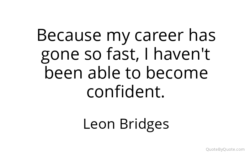 Preview image for this quote by Leon Bridges