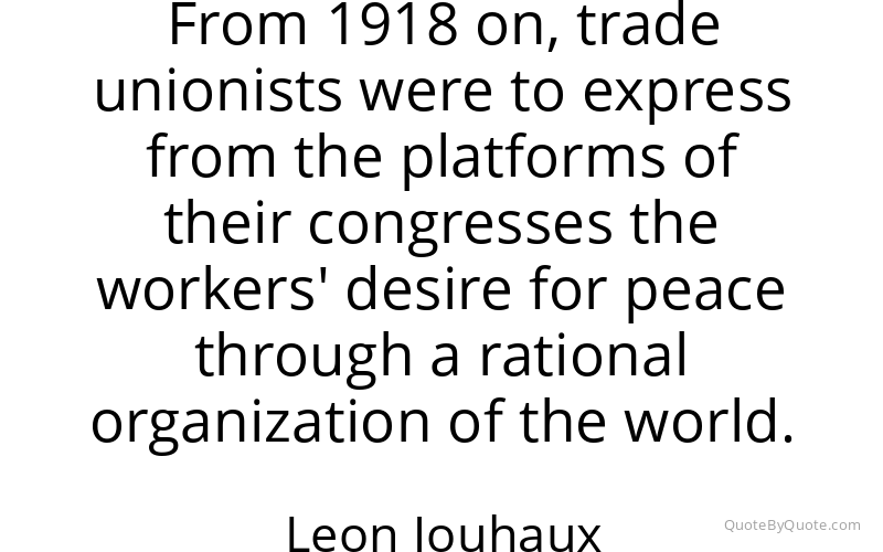 Preview image for this quote by Leon Jouhaux