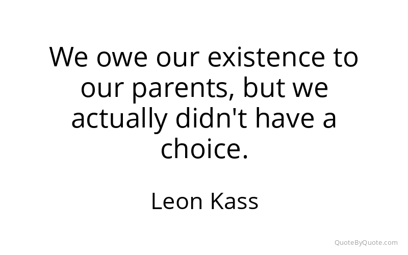 Preview image for this quote by Leon Kass