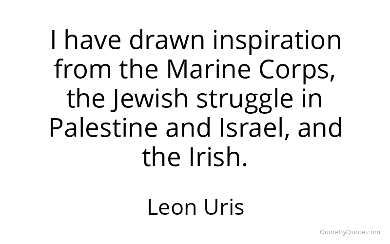 Preview image for this quote by Leon Uris