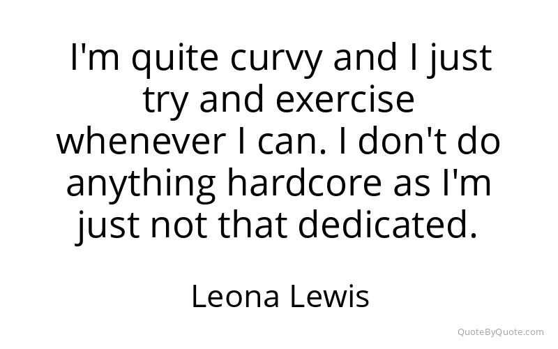 Preview image for this quote by Leona Lewis