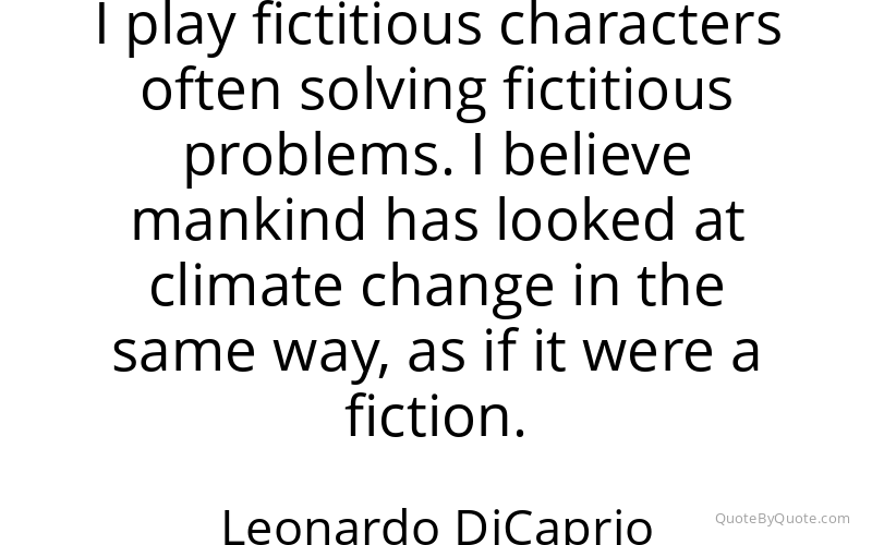 Preview image for this quote by Leonardo DiCaprio