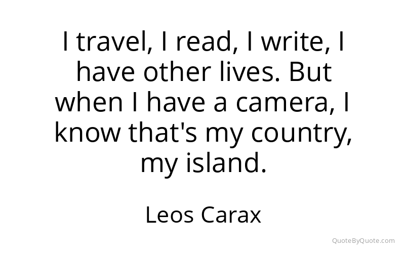 Preview image for this quote by Leos Carax