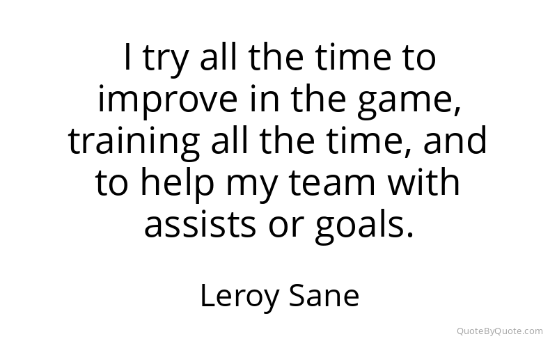 Preview image for this quote by Leroy Sane