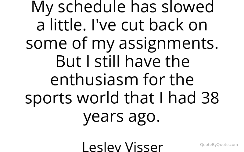 Preview image for this quote by Lesley Visser
