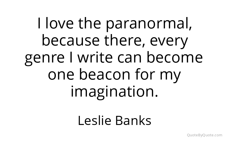 Preview image for this quote by Leslie Banks