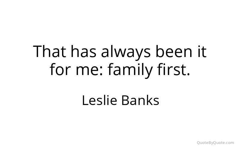 Preview image for this quote by Leslie Banks