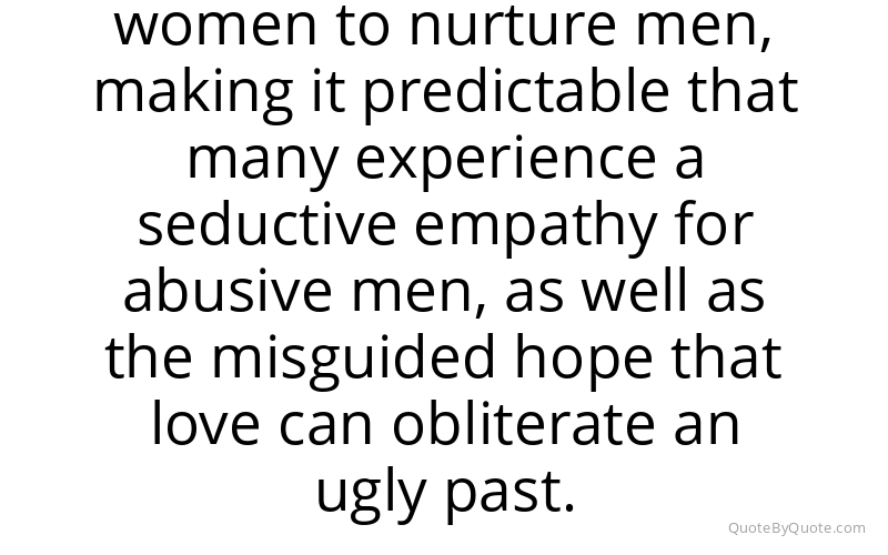 Preview image for this quote by Leslie Morgan Steiner