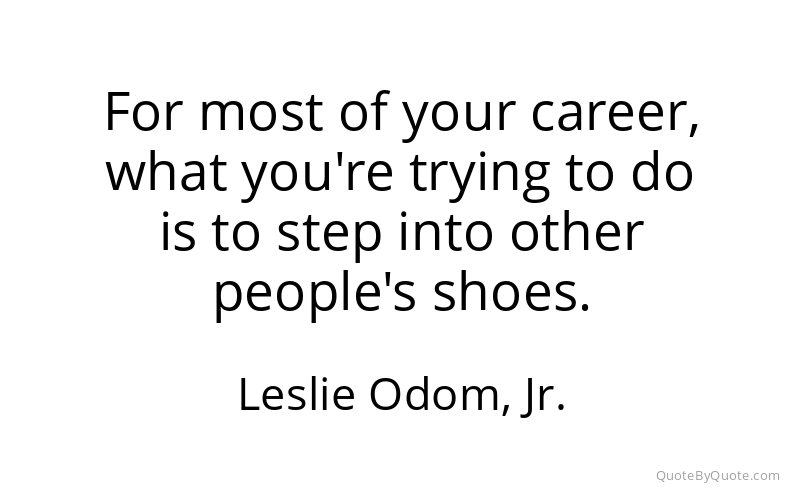 Preview image for this quote by Leslie Odom, Jr.
