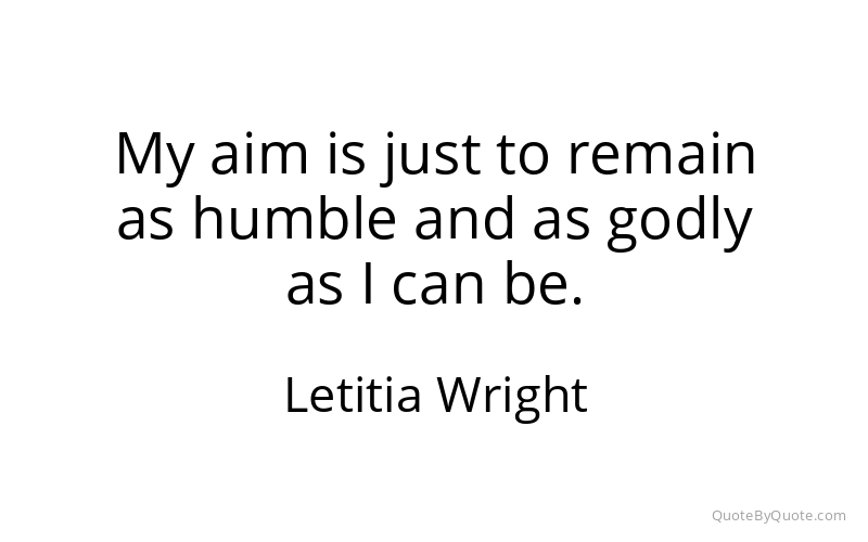 Preview image for this quote by Letitia Wright