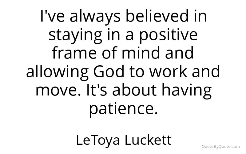 Preview image for this quote by LeToya Luckett