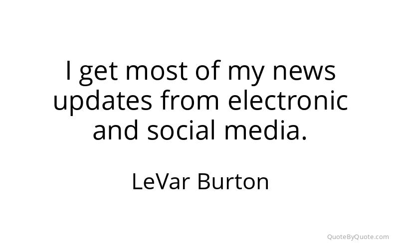 Preview image for this quote by LeVar Burton