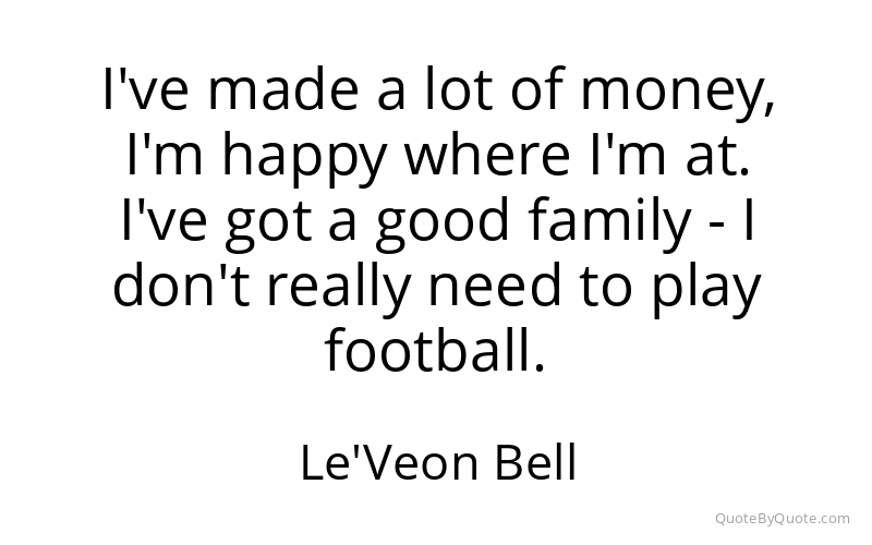 Preview image for this quote by Le'Veon Bell