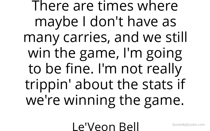 Preview image for this quote by Le'Veon Bell