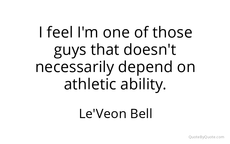 Preview image for this quote by Le'Veon Bell