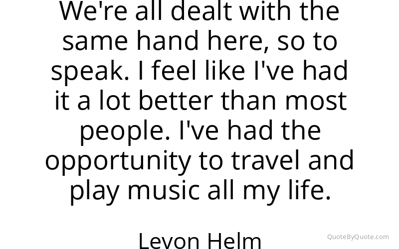 Preview image for this quote by Levon Helm