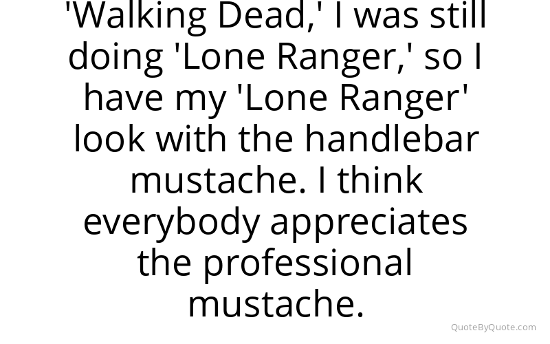 Preview image for this quote by Lew Temple