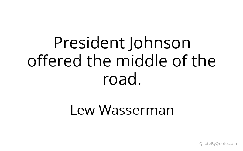 Preview image for this quote by Lew Wasserman